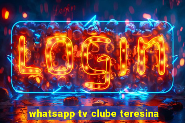 whatsapp tv clube teresina